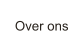 Over ons